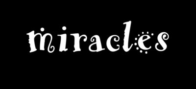 Miracles White Font